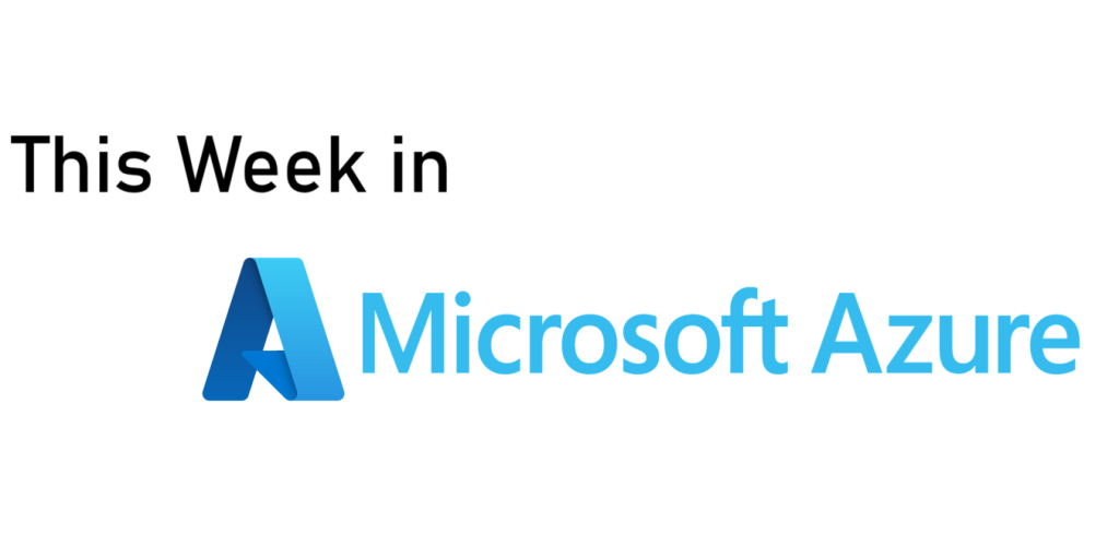 This week in Microsoft Azure